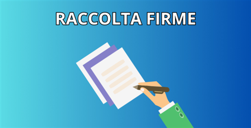 Raccolta firme per proposta di legge di iniziativa popolare